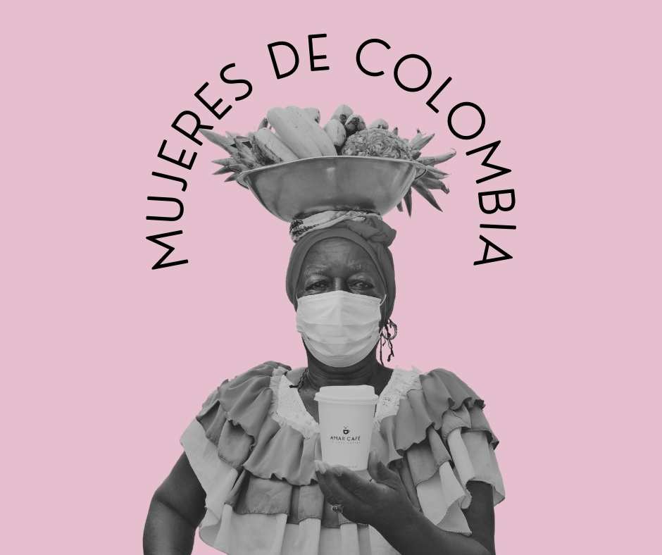 Mujeres de Colombia - Women led project